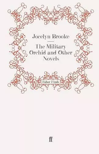 The Military Orchid and Other Novels cover