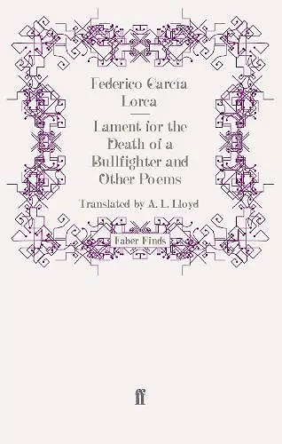 Lament for the Death of a Bullfighter and Other Poems cover