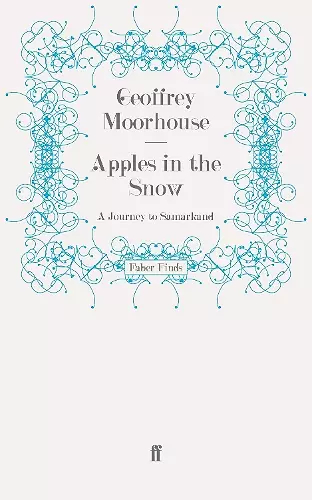 Apples in the Snow: A Journey to Samarkand cover