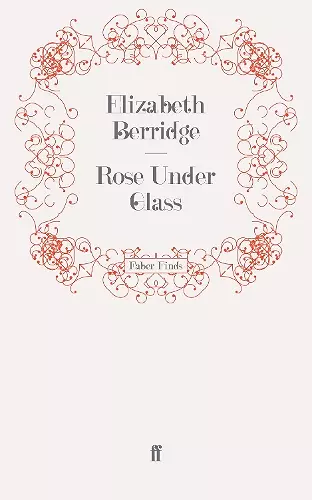 Rose Under Glass cover