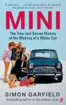 MINI: The True and Secret History of the Making of a Motor Car cover