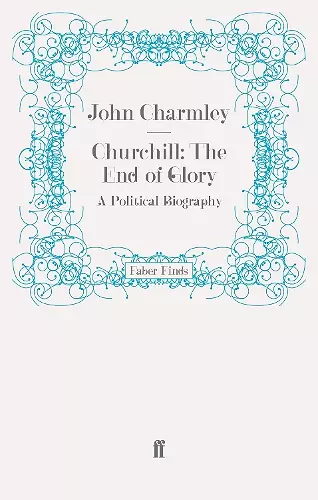 Churchill: The End of Glory cover