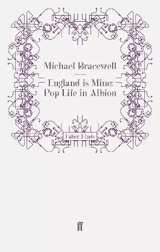 England is Mine: Pop Life in Albion cover