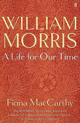 William Morris: A Life for Our Time cover