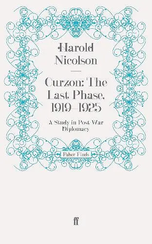 Curzon: The Last Phase, 1919-1925 cover