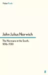 The Normans in the South, 1016-1130 cover