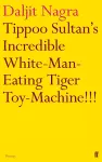 Tippoo Sultan's Incredible White-Man-Eating Tiger Toy-Machine!!! cover