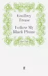 Follow My Black Plume cover