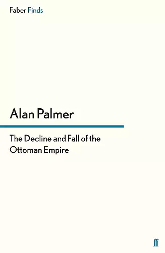 The Decline and Fall of the Ottoman Empire cover