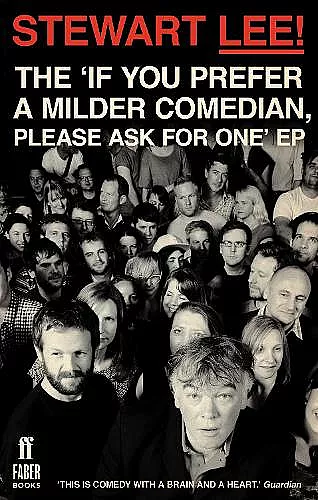 Stewart Lee! The 'If You Prefer a Milder Comedian Please Ask For One' EP cover