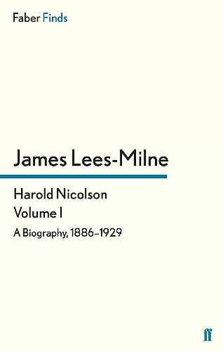 Harold Nicolson: Volume I cover