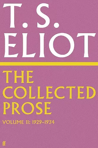 The Collected Prose of T.S. Eliot Volume 2 cover