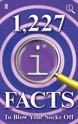 1,227 QI Facts To Blow Your Socks Off cover