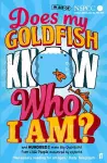 Does My Goldfish Know Who I Am? cover