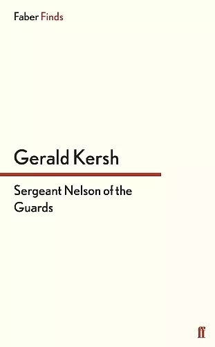Sergeant Nelson of the Guards cover