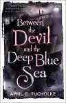 Between the Devil and the Deep Blue Sea cover