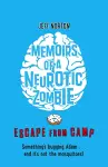 Memoirs of a Neurotic Zombie: Escape from Camp cover