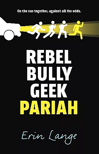 Rebel, Bully, Geek, Pariah cover