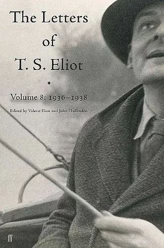 Letters of T. S. Eliot Volume 8 cover