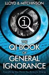 QI: The Book of General Ignorance - The Noticeably Stouter Edition cover