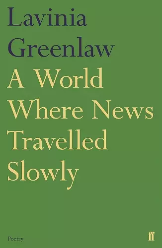 A World Where News Travelled Slowly cover