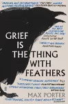 Grief Is the Thing with Feathers cover