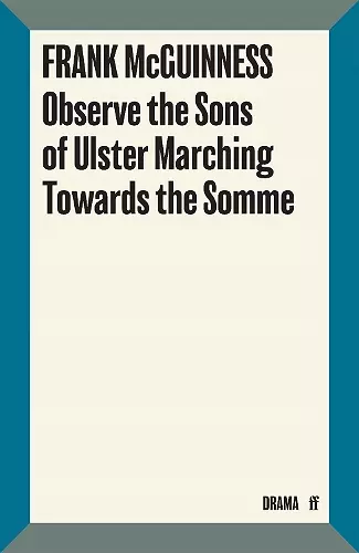 Observe the Sons of Ulster Marching Towards the Somme cover