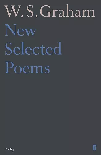 New Selected Poems of W. S. Graham cover