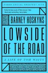 Lowside of the Road: A Life of Tom Waits cover
