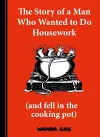 The Story of a Man Who Wanted to do Housework cover