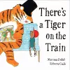 There's a Tiger on the Train cover