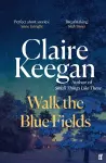 Walk the Blue Fields cover
