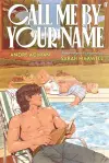 Call Me by Your Name: The Graphic Novel cover