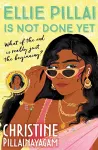 Ellie Pillai is Not Done Yet cover