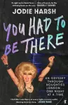 You Had to Be There cover