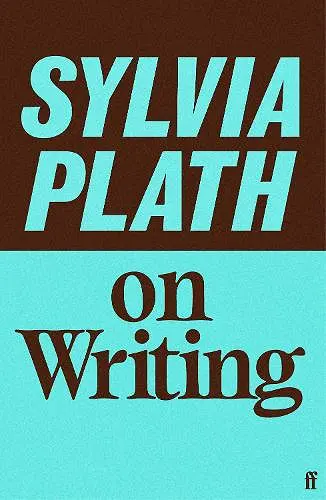 Sylvia Plath on Writing cover