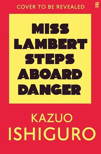 Miss Lambert Steps Aboard Danger cover