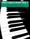 Piano Progress Studies Book 2 cover