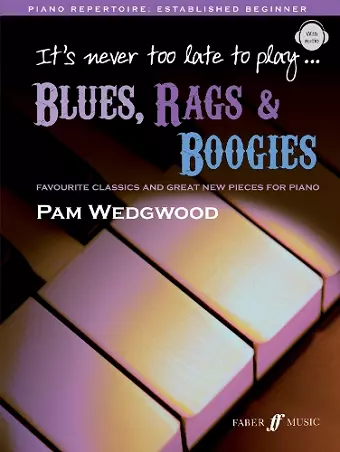 It's never too late to play blues, rags & boogies cover