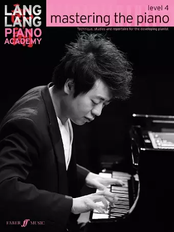 Lang Lang Piano Academy: mastering the piano level 4 cover