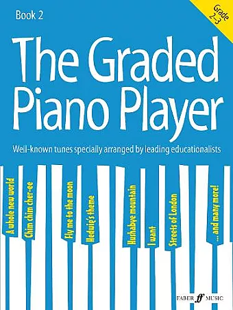 The Graded Piano Player: Grade 2-3 cover