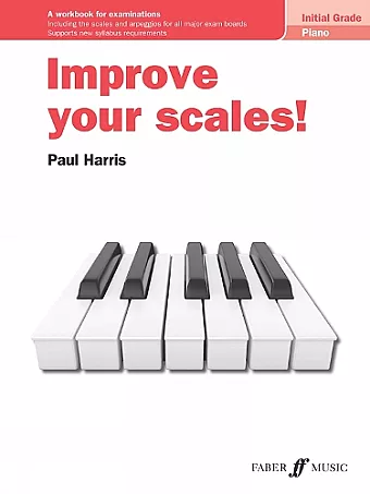Improve your scales! Piano Initial Grade cover