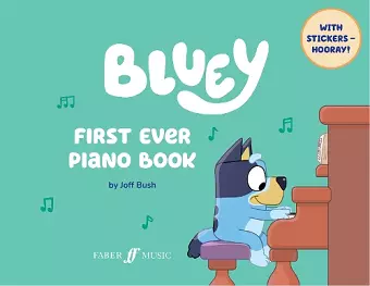 Bluey: First Ever Piano Book cover
