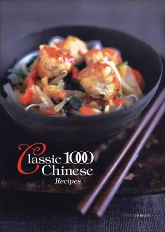 The Classic 1000 Chinese Recipes cover