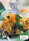 The Classic 1000 Pasta and Rice Recipes cover