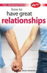 How to Have Great Relationships cover