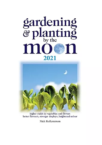 Gardening and Planting by the Moon 2021 cover