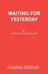 Waiting for Yesterday cover