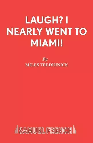 Laugh? I Nearly Went to Miami! cover