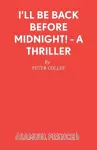 I'll be Back Before Midnight! cover